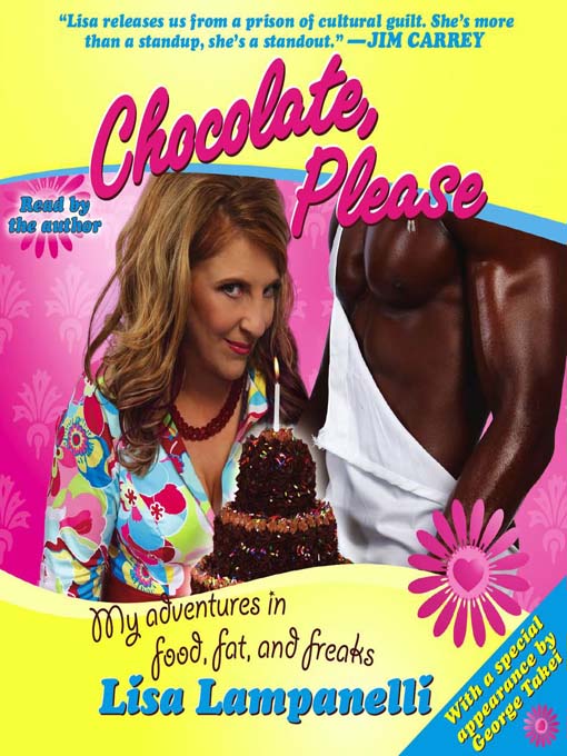 Title details for Chocolate, Please by Lisa Lampanelli - Available